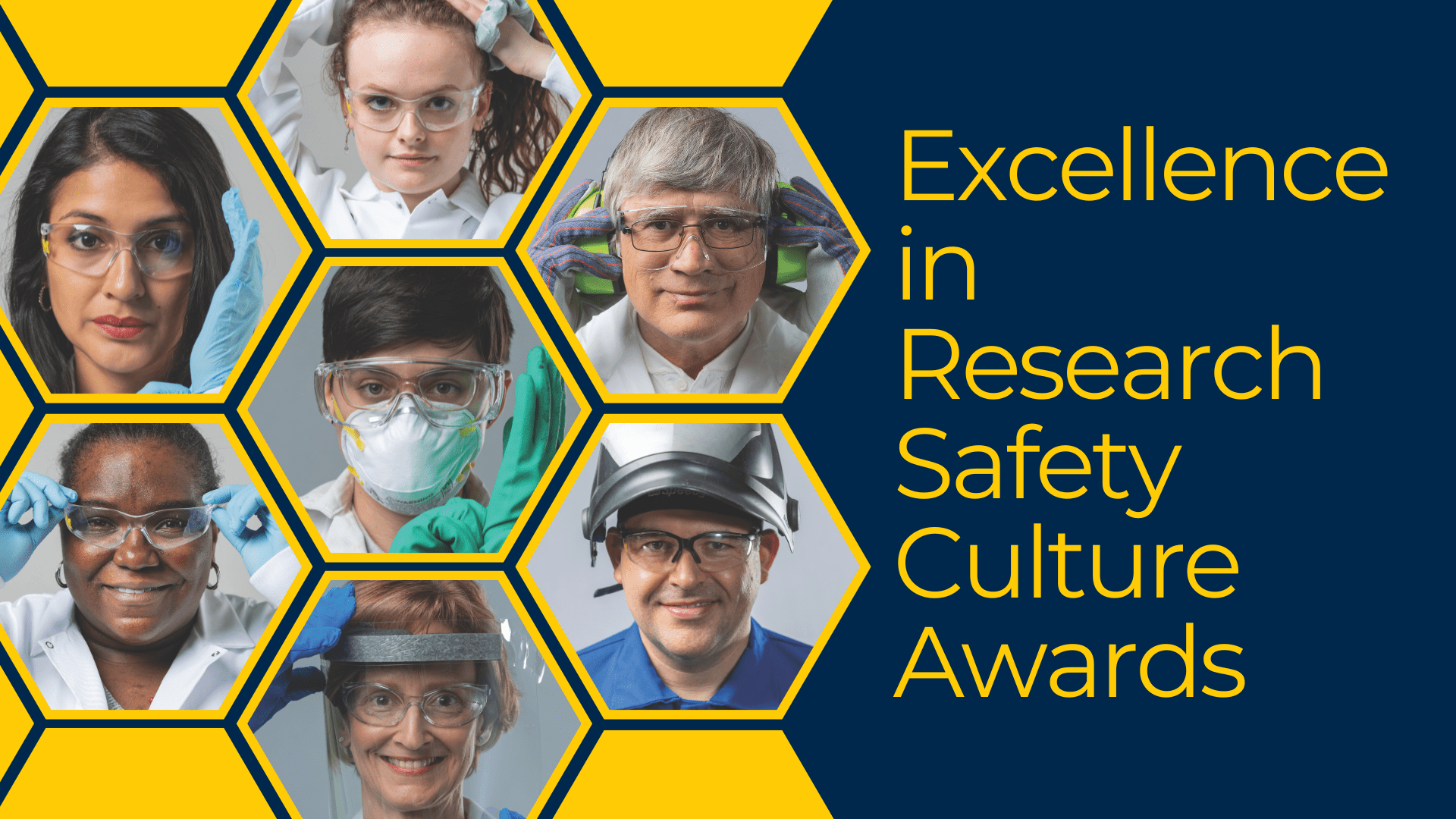 photos of researchers and research staff in various personal protective equipment. text: Excellence in Research Safety Culture Awards