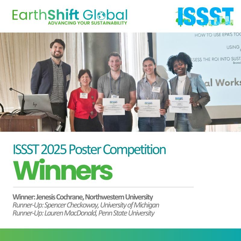 A group stands on stage holding certificates at the ISSST 2025 Poster Competition. The event is sponsored by EarthShift Global, emphasizing sustainability. The winners are from Northwestern University, University of Michigan, and Penn State University. A podium with a laptop and partially visible projection screen are in the background.