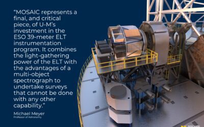 U-M joins international consortium to design, build MOSAIC instrument for Extremely Large Telescope